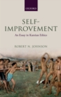 Image for Self-improvement: an essay in Kantian ethics