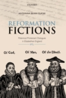 Image for Reformation fictions: polemical Protestant dialogues in Elizabethan England