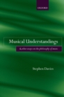 Image for Musical understandings: and other essays on the philosophy of music