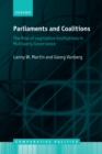 Image for Parliaments and coalitions: the role of legislative institutions in multiparty governance