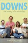Image for Down&#39;s: The History of a Disability