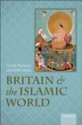 Image for Britain and the Islamic World, 1558-1713