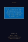 Image for The legacy of the International Criminal Tribunal for the Former Yugoslavia