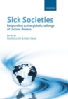 Image for Sick societies: responding to the global challenge of chronic disease