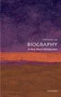 Image for Biography: A Very Short Introduction
