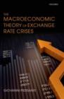 Image for The macroeconomic theory of exchange rate crises