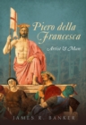 Image for Piero della Francesca: artist &amp; man