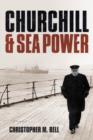 Image for Churchill and Sea Power.