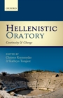 Image for Hellenistic oratory: continuity and change