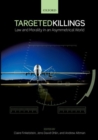 Image for Targeted killings: law and morality in an asymmetrical world