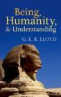 Image for Being, humanity, and understanding: studies in ancient and modern societies