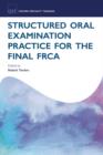 Image for Structured oral examination practice for the final FRCA