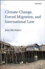 Image for Climate change, forced migration, and international law