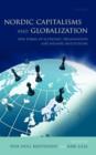 Image for Nordic capitalisms and globalization: new forms of economic organization and welfare institutions