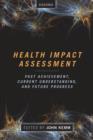 Image for Health impact assessment: past achievement, current understanding, and future progress