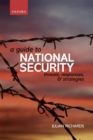 Image for A guide to national security: threats, responses, and strategies