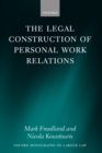 Image for Legal Construction of Personal Work Relations.