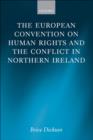 Image for The European Convention on Human Rights and the conflict in Northern Ireland