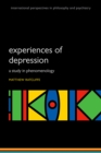 Image for Experiences of depression: a study in phenomenology