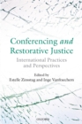 Image for Conferencing and restorative justice: international practices and perspectives