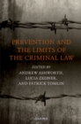 Image for Prevention and the limits of the criminal law