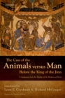 Image for The case of the animals versus man before the King of the Jinn: a translation from the Epistles of the Brethren of Purity