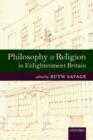 Image for Philosophy and religion in Enlightenment Britain: new case studies