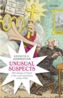 Image for Unusual suspects: Pitt&#39;s reign of alarm and the lost generation of the 1790s