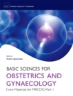 Image for Basic sciences for obstetrics and gynaecology: core material for MRCOG. : Part 1