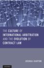 Image for Culture of International Arbitration and The Evolution of Contract Law