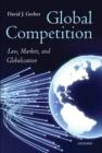Image for Global competition: law, markets, and globalization