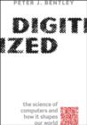Image for Digitized: the science of computers and how it shapes our world
