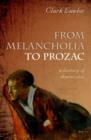 Image for From Melancholia to Prozac: A History of Depression