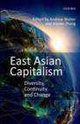 Image for East Asian capitalism: diversity, continuity, and change