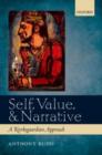 Image for Self, value, and narrative: a Kierkegaardian approach