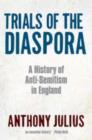 Image for Trials of the Diaspora: A History of Anti-semitism in England