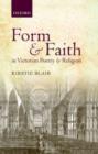 Image for Form and faith in Victorian poetry and religion
