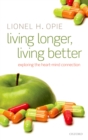 Image for Living longer, living better: exploring the heart-mind connection