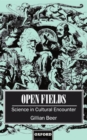 Image for Open fields: science in cultural encounter
