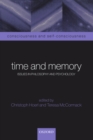 Image for Time and memory: issues in philosophy and psychology