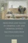 Image for Principles and values in criminal law and criminal justice: essays in honour of Andrew Ashworth