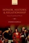 Image for Honor, history, and relationship: essays in second-personal ethics II