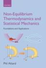 Image for Non-equilibrium thermodynamics and statistical mechanics: foundations and applications