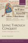 Image for Living through conquest: the politics of early English, 1020-1220