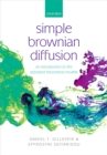 Image for Simple Brownian diffusion: an introduction to the standard theoretical models