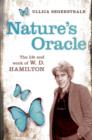 Image for Nature&#39;s oracle: a life and work of W.D. Hamilton