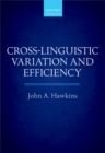Image for Cross-linguistic variation and efficiency