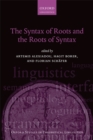 Image for The syntax of roots and the roots of syntax