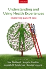 Image for Understanding and using health experiences: improving patient care