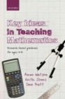 Image for Key ideas in teaching mathematics: research-based guidance for ages 9-19